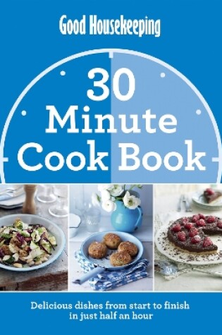 Cover of Good Housekeeping 30 Minute Cook Book WIGIG for TRADE