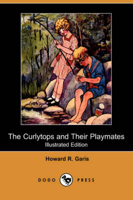 Book cover for The Curlytops and Their Playmates(Dodo Press)