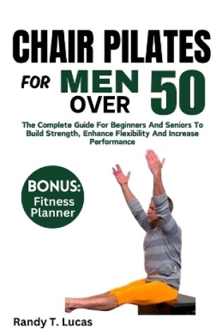 Cover of Chair Pilates for Men Over 50