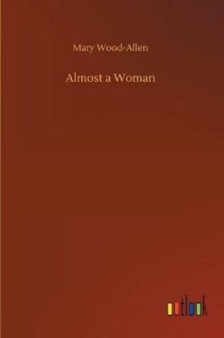 Cover of Almost a Woman