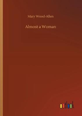 Book cover for Almost a Woman