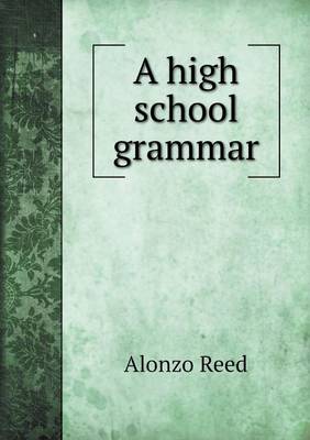 Book cover for A high school grammar