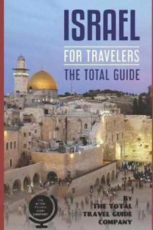 Cover of Israel for Travelers. the Total Guide