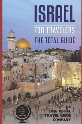 Book cover for Israel for Travelers. the Total Guide