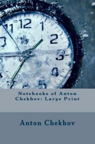 Cover of Notebooks of Anton Chekhov