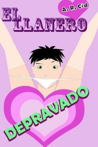 Cover of El llanero depravado