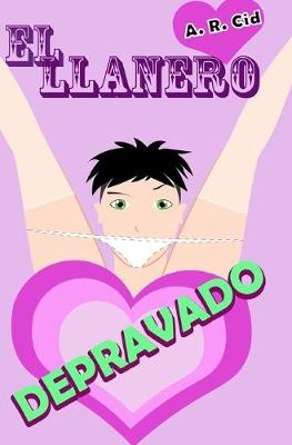Book cover for El llanero depravado