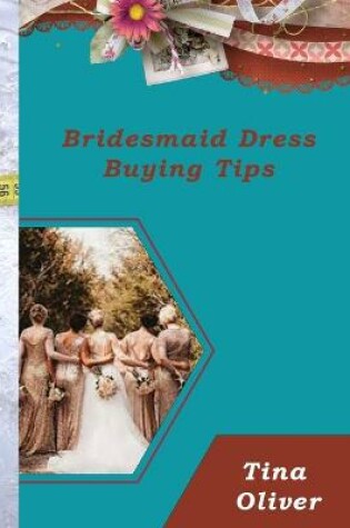 Cover of Bridesmaid Dress Buying Tips