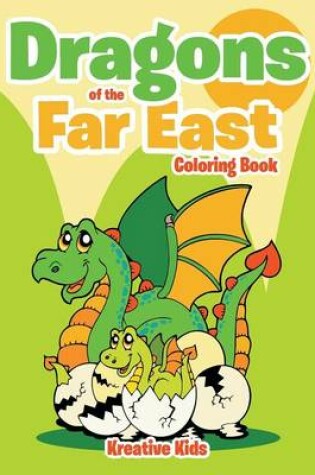 Cover of Dragons of the Far East Coloring Book