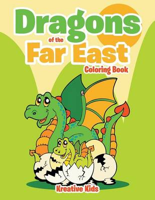 Book cover for Dragons of the Far East Coloring Book