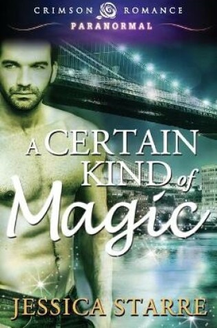 Cover of A Certain Kind of Magic