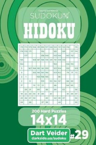 Cover of Sudoku Hidoku - 200 Hard Puzzles 14x14 (Volume 29)