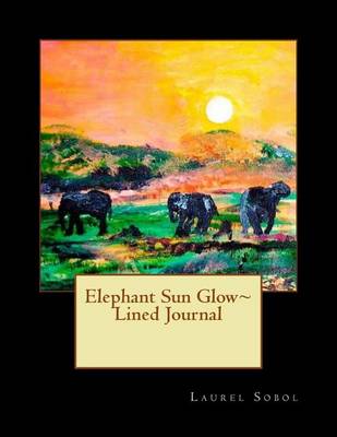 Cover of Elephant Sun Glow Lined Journal