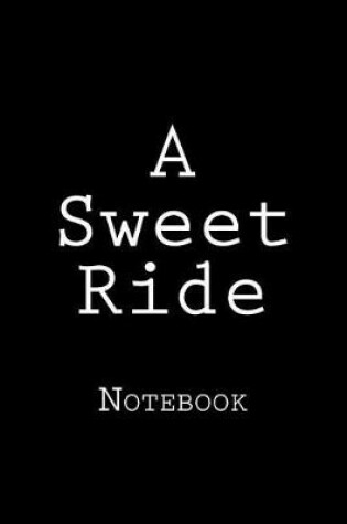 Cover of A Sweet Ride