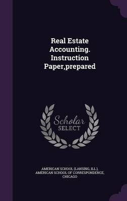 Book cover for Real Estate Accounting. Instruction Paper, Prepared