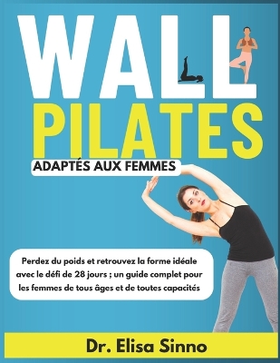 Book cover for Wall Pilates adapt�s aux femmes