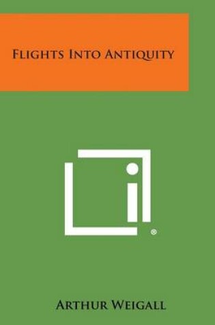 Cover of Flights Into Antiquity