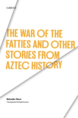 Book cover for The War of the Fatties and Other Stories from Aztec History