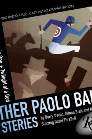Cover of Father Paolo Baldi Mysteries: Three In One & Twilight Of A God