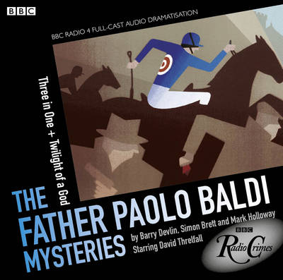 Book cover for Father Paolo Baldi Mysteries: Three In One & Twilight Of A God