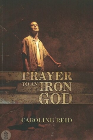 Cover of Prayer to an Iron God