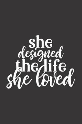 Cover of She Designed the Life She Loved