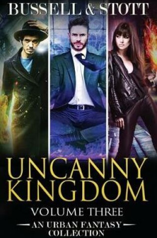Cover of Uncanny Kingdom, Collected Volume Three