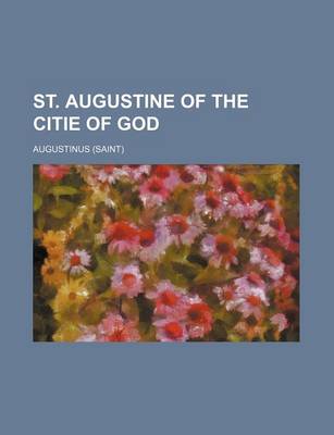 Book cover for St. Augustine of the Citie of God