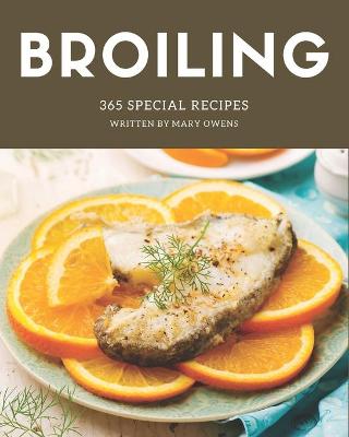 Book cover for 365 Special Broiling Recipes