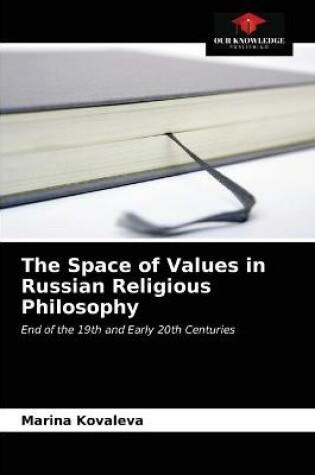 Cover of The Space of Values in Russian Religious Philosophy