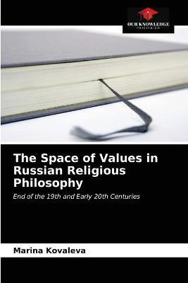 Book cover for The Space of Values in Russian Religious Philosophy