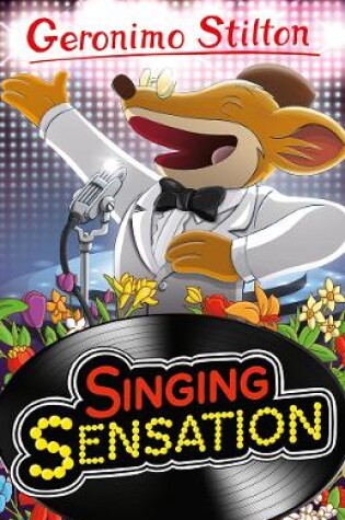 Cover of Geronimo Stilton: Singing Sensation