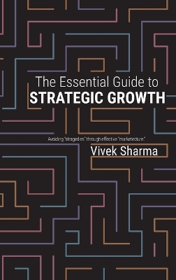 Book cover for The Essential Guide to Strategic Growth