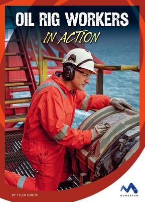 Book cover for Oil Rig Workers in Action