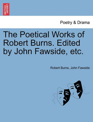 Book cover for The Poetical Works of Robert Burns. Edited by John Fawside, Etc.