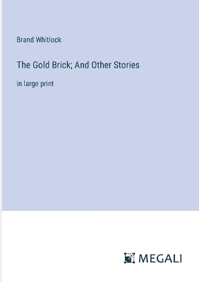 Book cover for The Gold Brick; And Other Stories