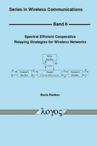 Cover of Spectral Efficient Cooperative Relaying Strategies for Wireless Networks