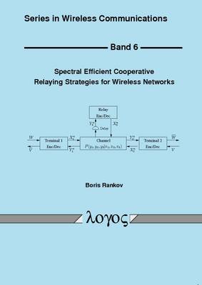 Book cover for Spectral Efficient Cooperative Relaying Strategies for Wireless Networks