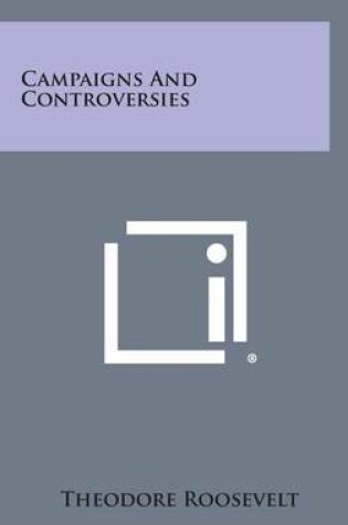 Cover of Campaigns and Controversies