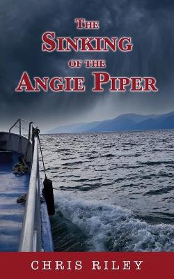Book cover for Sinking of the Angie Piper