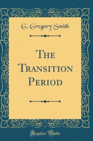 Cover of The Transition Period (Classic Reprint)