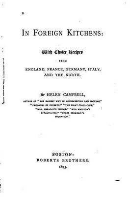 Book cover for In Foreign Kitchens, With Choice Recipes from England, France, Germany, Italy and the North
