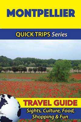 Cover of Montpellier Travel Guide (Quick Trips Series)