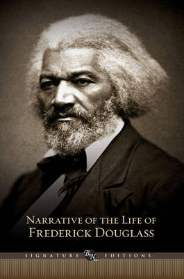 Book cover for Narrative of the Life of Frederick Douglass (Barnes & Noble Signature Edition)