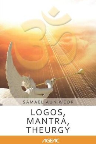 Cover of Logos, Mantra, Theurgy (AGEAC)