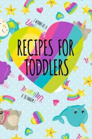 Cover of Recipes for Toddlers