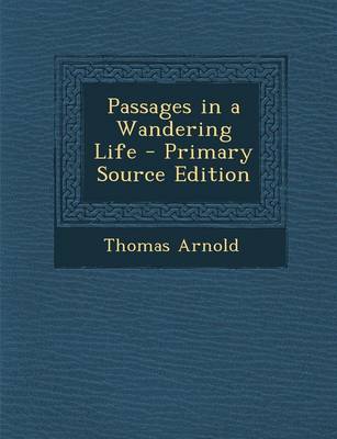 Book cover for Passages in a Wandering Life - Primary Source Edition