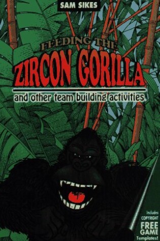 Cover of Feeding the Zircon Gorilla