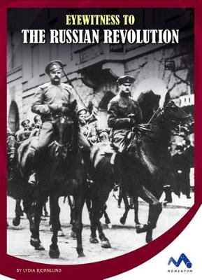 Book cover for Eyewitness to the Russian Revolution