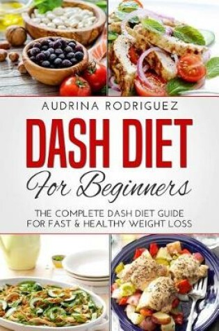 Cover of Dash Diet for Beginners